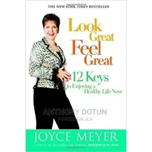 Look Great - Feel Great by Joyce Meye