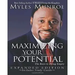 Maximizing Your Potential by Myles Munroe