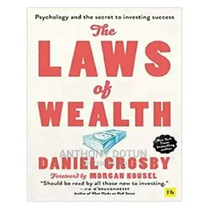 The Laws of Wealth by Daniel Crosby