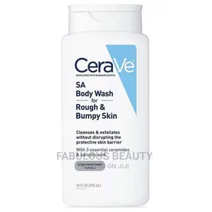 Cerave Sa Body Wash for Rough Bumpy Skin.