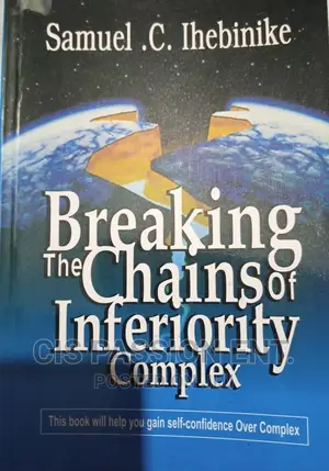 Breaking The Chains Of Inferiority Complex