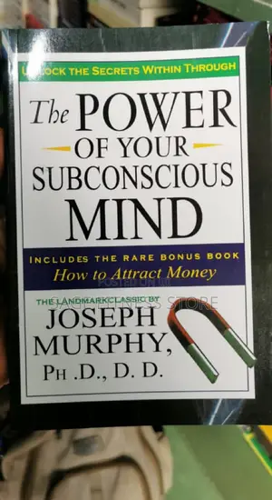 The Power of Your Subconscious Mind