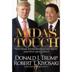 MIDAS Touch-Why Some Entrepreneur Get Rich - An Why Most DNT