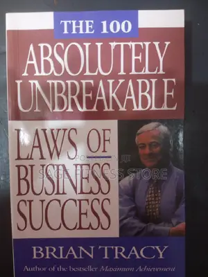 The 100 Absolute Unbreakable (Law of Business Success)