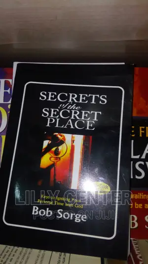 Secret of Secret Place by Bob Sorge