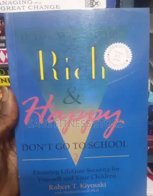 If You Want to Be Rich and Happy Dont Go to School