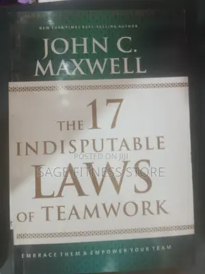The 17 Indisputable Laws of Teamwork