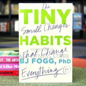The TINY HABIT - The Small Change That Changes Everything