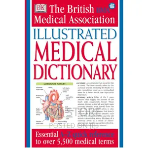 The British Medical Association Illustrated Medical Dictiona