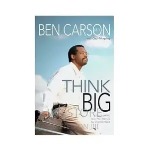 Think Big by Ben Carson