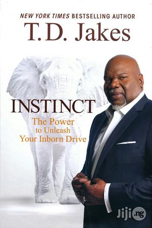 Instinct: The Power to Unleash Your Inborn Driveby: T.D. Jakes