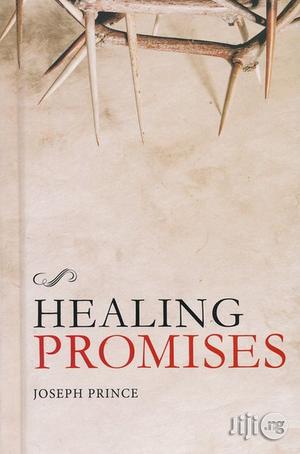 Healing Promises By: Joseph Prince