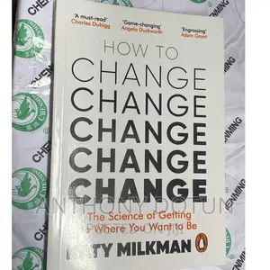 How to Change: The Science of Getting From Where You Are