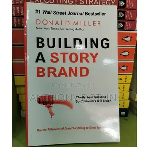 Donald Miller
 
Building a Storybrand: