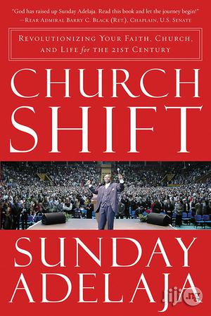 Sunday Adelaja Church Shift: Revolutionizing