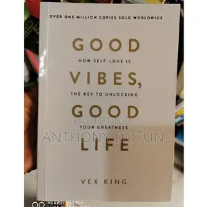 Good Vibes, Good Life: How Self-Love the Key to Unlocking