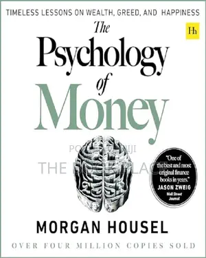 The Psychology of Money by Morgan Housel
