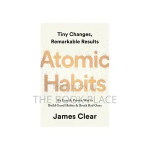 Atomic Habits ( Tiny Changes , Big Results)