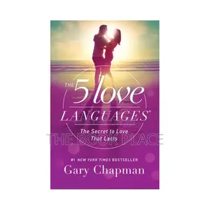 The 5 Love Languages: The Secret to Love That Lasts Gary Cha