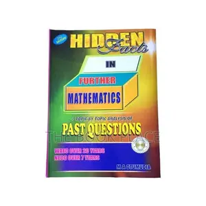 Hidden Facts in New SSCE FURTHER Mathematics Plus Practicals