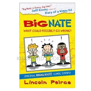Big Nate What Could Posible Go Wrong