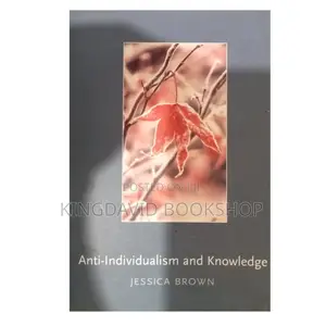 Anti-Individualism and Knowledge