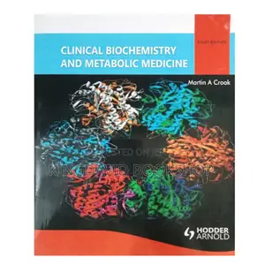 Clinical Biochemistry and Metabolic Medicine by Crook
