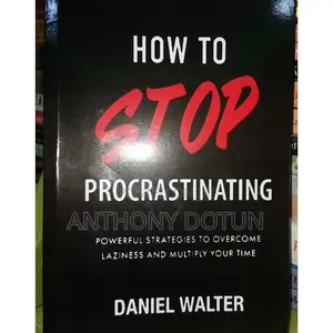 How to Stop Procrastinating: Powerful Strategies to Overcom