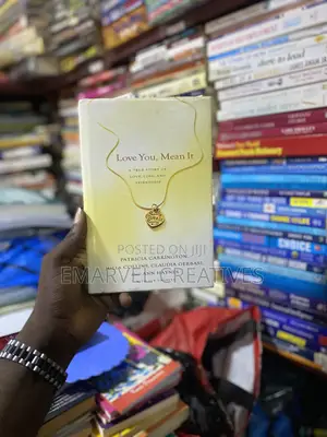 Love You, Mean It a True Story of Love, Loss, And