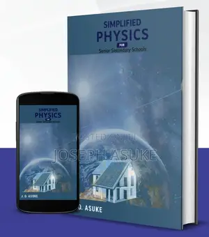 Simplified Physics For Senior Secondary Schools