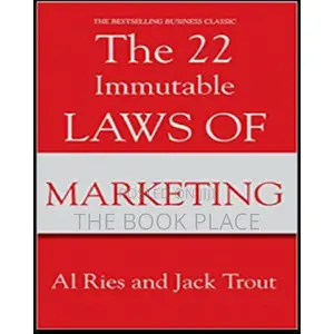 The 22 Immutable Laws of Marketing by Al Ries and Jack Trout