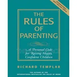 The Rules of Parenting by Richard Templar