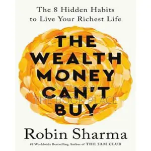 The Wealth Money Can't Buy by Robin Sharma