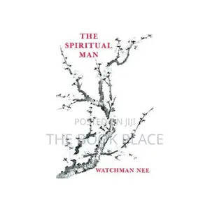 The Spiritual Man by Watchman Nee