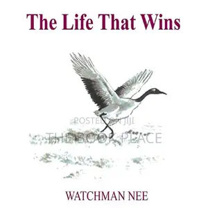 The Life That Wins by Watchman Nee