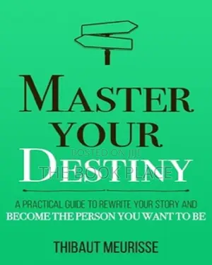 Master Your Destiny by Thibaut Meurisse