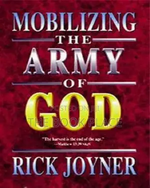 Mobilizing the Army of God by Rick Joyner