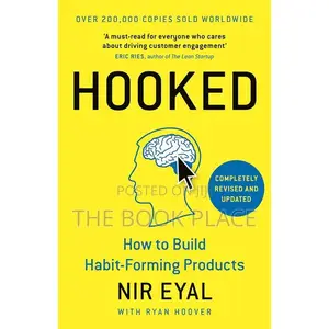 Hooked: How to Build Habit-Forming Products