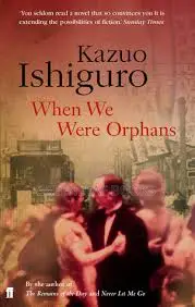 When We Were Orphans Novel By Kazuo Ishiguro