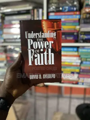 Understanding the Power of Faith
