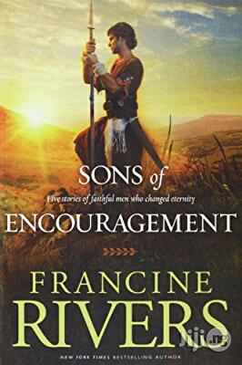 Francine Rivers Sons of Encouragement