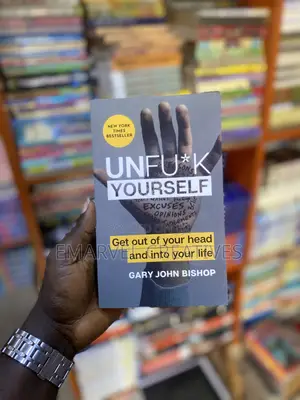 Unfuck Yourself: Get Out of Your Head and Into Your Life