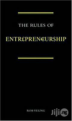 The Rules Of Entrepreneurship By Rob Yeung Hardcover