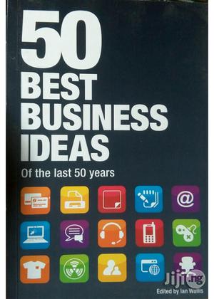 50 Best Business Ideas Of The Last 50 Years – By Ian Wallis