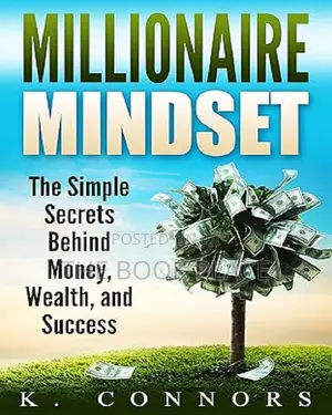Millionaire Mindset by K. Connors