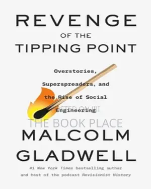 Revenge of the Tipping Point by Malcolm Gladwell