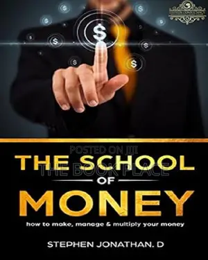 The School of Money by Stephen Jonathan Din
