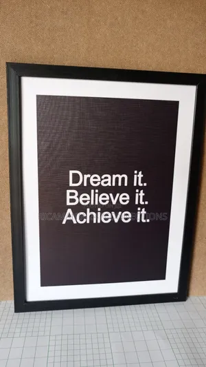 Dream Big and Work Towards It