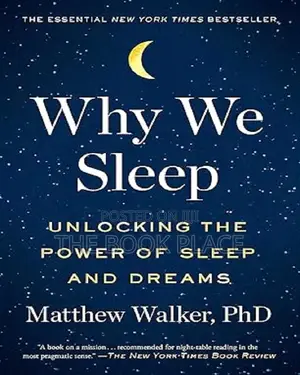 Why We Sleep by Matthew Walker