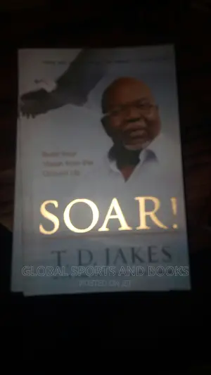 Soar By T,D,Jakes